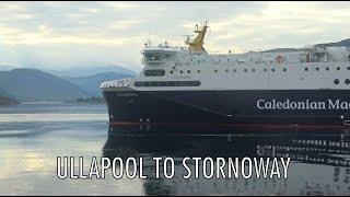 Ullapool to Stornoway - Calmac Ferry to the Outer Hebrides