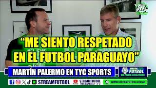 Martín Palermo: "Me siento respetado en el fútbol paraguayo"