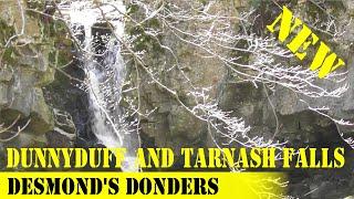 DUNNYDUFF AND TARNASH FALLS - a new destination for Desmond's Donders