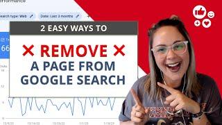 Remove a URL From Google Search | 2 Ways to EASILY Remove Pages from Showing Up in Search Results