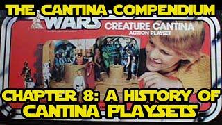 The Cantina Compendium - CHAPTER 8: A History Of Cantina Playsets (Star Wars Documentary)