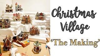 Christmas Village - The Making | The making of our Christmas Village 21-22