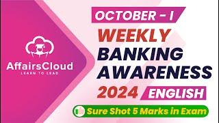 Weekly Banking Awareness | October 2024 - 1st Week | Current Affairs | RBI Grade B | Bank PO Exams