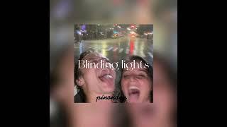 Blinding lights - The Weeknd (sped up)