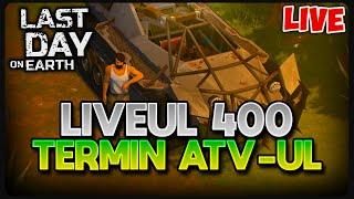 LIVEUL 400 | TERMIN ATV | Last Day on Earth