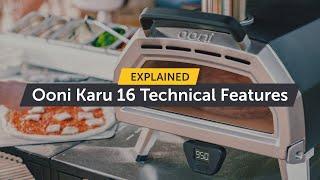 Ooni Karu 16 Technical Features Explained | Ooni Pizza Ovens