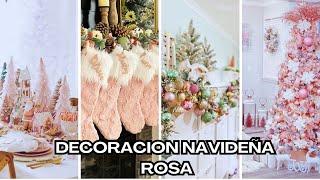 + 40 IDEAS de DECORACION NAVIDEÑA | NAVIDAD en ROSA | PINK CHRISTMAS DECOR #navidad #christmas