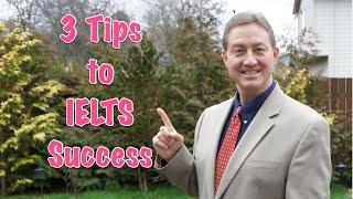 IELTS: 3 Tips to IELTS Success