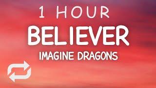 Imagine Dragons - Believer (Lyrics) | 1 HOUR