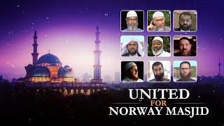 These Speakers Have United for Norway Masjid