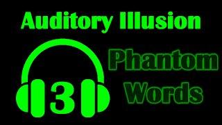 Auditory Illusion 3: Phantom Words