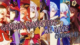 Genshin Characters We Have [Version 3.3] (+ constellations & crowns!)