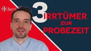 Die drei größten Irrtümer zum Thema Probezeit #arbeitsrecht #arbeit