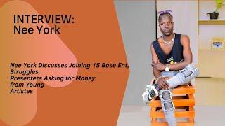 Nee York Discusses Joining 15 Base Ent, Struggles, Presenters Asking for Money from Young Artistes