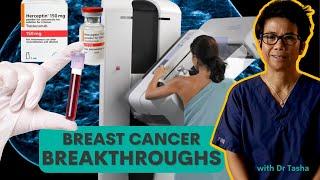 4 breast cancer breakthroughs that will change lives - with Dr Tasha