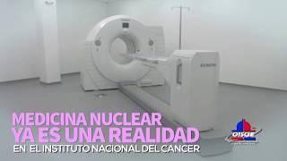 Medicina Nuclear ya es una realidad en el Instituto Nacional del Cancer INCART