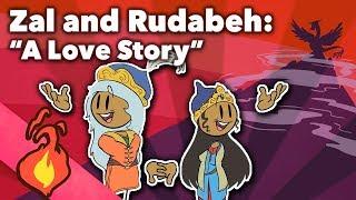 Zal and Rudabeh: A Love Story - Persian Myth - Part 2 - Extra Mythology