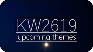 upcoming themes ► KW2619