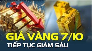 Giá vàng hôm nay 7/10: Tiếp tục GIẢM SÂU | CafeLand