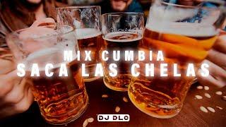 MIX CUMBIA - SACA LAS CHELAS VOL.1 (DJ DLC PERÚ)