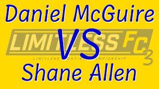 LFC3: Daniel McGuire vs Shane Allen