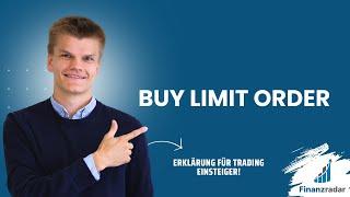 Buy Limit Order: Erklärung für Trading Einsteiger mit Anleitung! + Trade umsetzen in der Praxis!