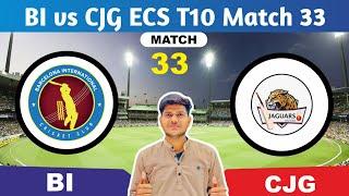 BI vs CJG || BI vs CJG  Prediction || BI VS CJG 33RD ECS T10 SPAIN MATCH