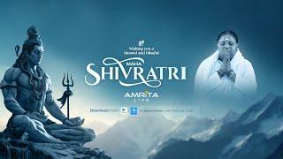 Experience the divine energy of Shivratri with Amrita Live!