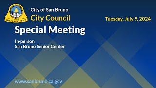 San Bruno City Council Special Meeting, June 9, 2024.