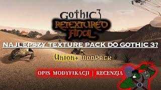 Nowa paczka tekstur w Mod Pack! | GOTHIC 3 RETEXTURED FINAL | Recenzja - to najładniejszy Gothic 3?