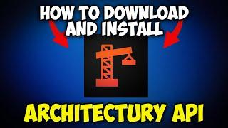 How to Download and Install Architectury API Mod for Minecraft 1.21.4