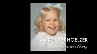 A Survivor Story: Margaret Hoelzer