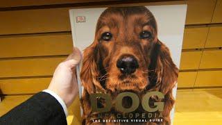 THE DOG ENCYCLOPEDIA DK BOOK ANIMALS DOGS BOOKS CLOSE UP AND INSIDE LOOK