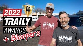 Traily Awards & Bloopers - 2022 Trail Sage recap and future goals