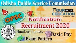 Odisha civil Services 2020|| Odisha Public Service Commission|| Complete Details