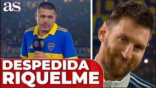 DESPEDIDA RIQUELME: EMOTIVO DISCURSO hacia MESSI y MARADONA | LA BOMBONERA BOCA JUNIORS | Diario AS