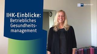 IHK-Einblicke: Betriebliches Gesundheitsmanagement