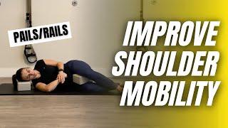 Improve Shoulder Mobility | Shoulder PAILs/RAILs