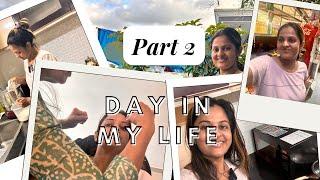 Day in my life complete video part 2|||ഇന്നലത്തെ വീഡിയോയുടെ ബാക്കി ഭാഗം 