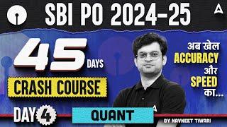 SBI PO Maths  2024-25 | SBI PO Maths 45 Days Crash Course #4 | SBI PO Quants By Navneet Sir