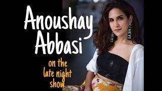 Anoushay Abbasi - Late NIght Show - Full Interview