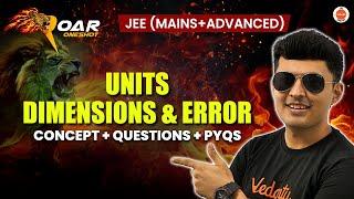 Complete Units, Dimensions And  Error | JEE 2025 | All Concepts & PYQs | Shreyas Sir