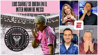 LUIS SUÁREZ renovó con INTER MIAMI por decisión de LIONEL MESSI y no de MASCHERANO | ESPN Deportes