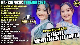 Gagal Merangkai Hati - Obati Rinduku - Selendang Biru - MAHESA MUSIC TERBARU 2024 Versi Video Klip