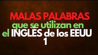 Ingles Americano - Malas Palabras en Ingles 1 (Leccion 250)