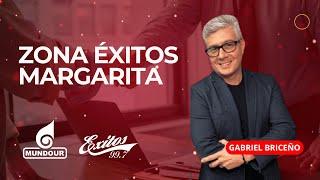 MARGARITA | Zona Éxitos Margarita con Gabriel Briceño (17-12-24) | Éxitos 99.7 FM