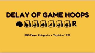 Delay of Game Hoops • DOG Player Categories