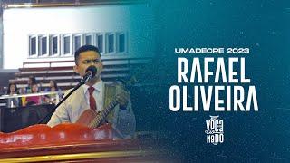 CANTOR RAFAEL OLIVEIRA | UMADECRE 2023 | SEGUNDA-FEIRA