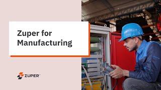 Zuper for the Manufacturing Industry | Field Service Management