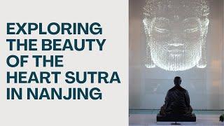 Exploring the Beauty of the Heart Sutra in Nanjing